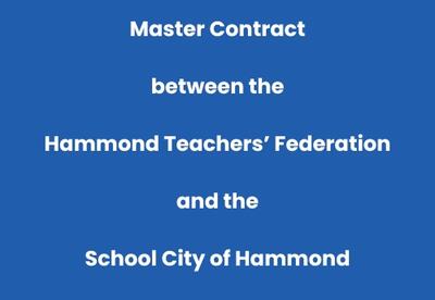 Master Contract between Hammond Teachers' Federation and School City of Hammond