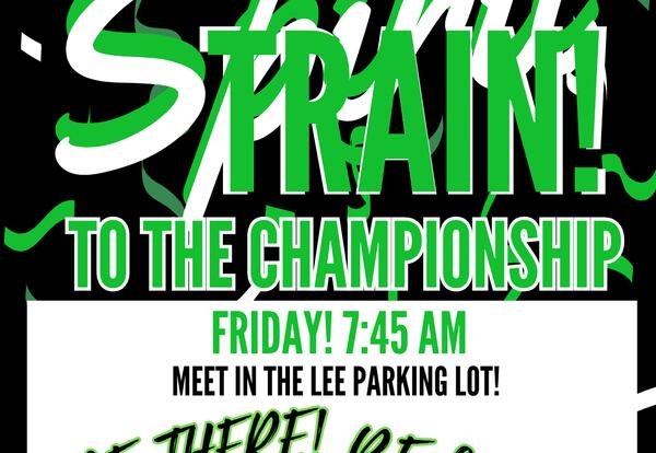 Spirit Train to the CHAMPIONSHIP Friday at Lee!
