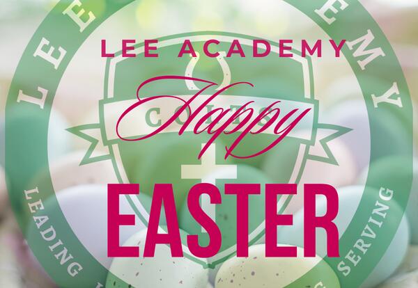 Happy Easter from Lee Academy