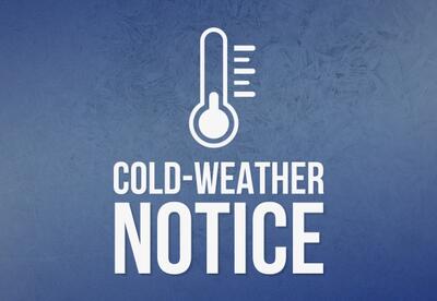 Cold Weather Notice