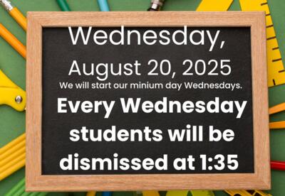 Minimum Day Wednesdays Start 8/20/25