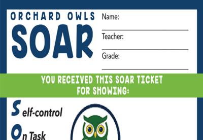 Orchard Owls "SOAR" slips for students
