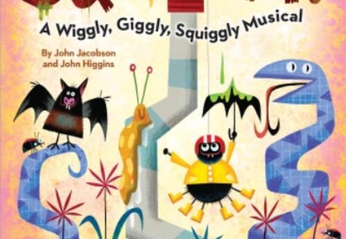 Squirm - A Wggly, Giggly, Squiggly Musical