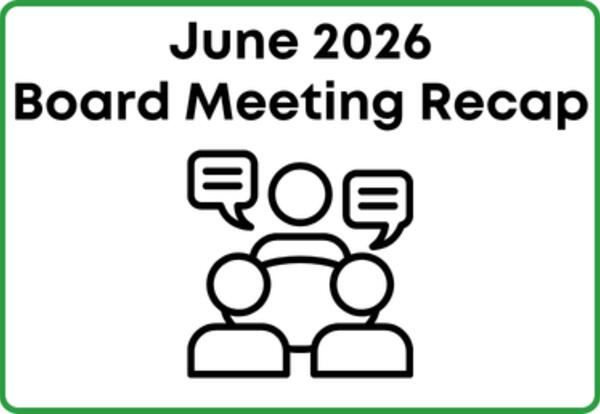 June 9, 2026 Board Meeting Recap