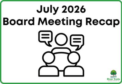 Graphic with text reading "July 2026 Board Meeting Recap" featuring a line icon of people in a meeting with speech bubbles and the River Trails School District 26 logo in the bottom corner.