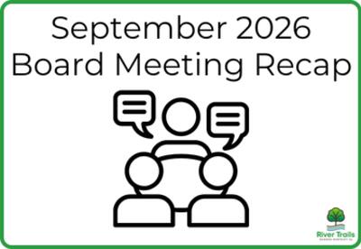 Graphic reading "September 2026 Board Meeting Recap" with a meeting icon and the River Trails School District 26 logo.