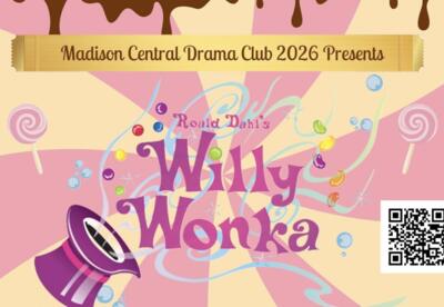 Madison Central Drama Club 2026 Presents Roald Dahl's Willy Wonka