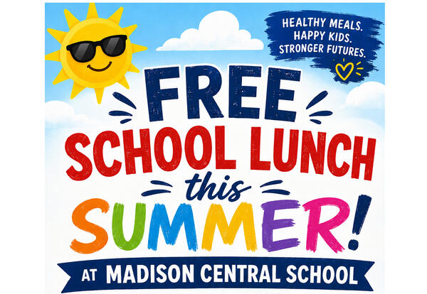 Free School Lunch this Summer at Madison Central School