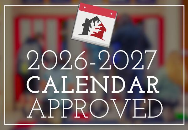 2026-2027 School District Calendar Approved