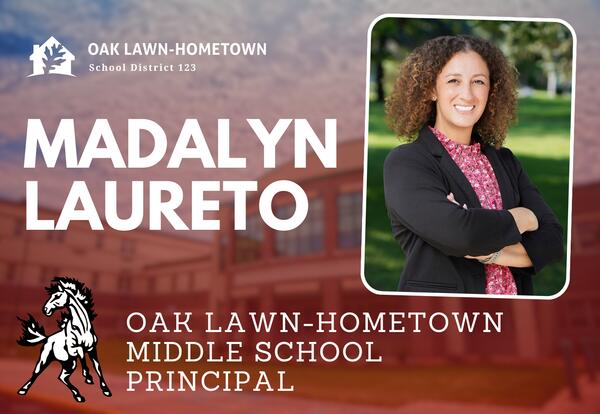 D123 Board of Education Approves Madalyn Laureto as Principal of OLHMS for 2026-27 School Year