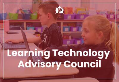 Text reads Learning Technology Advisory Council on a red, transparent background over an image of two students on laptops in a classroom setting.