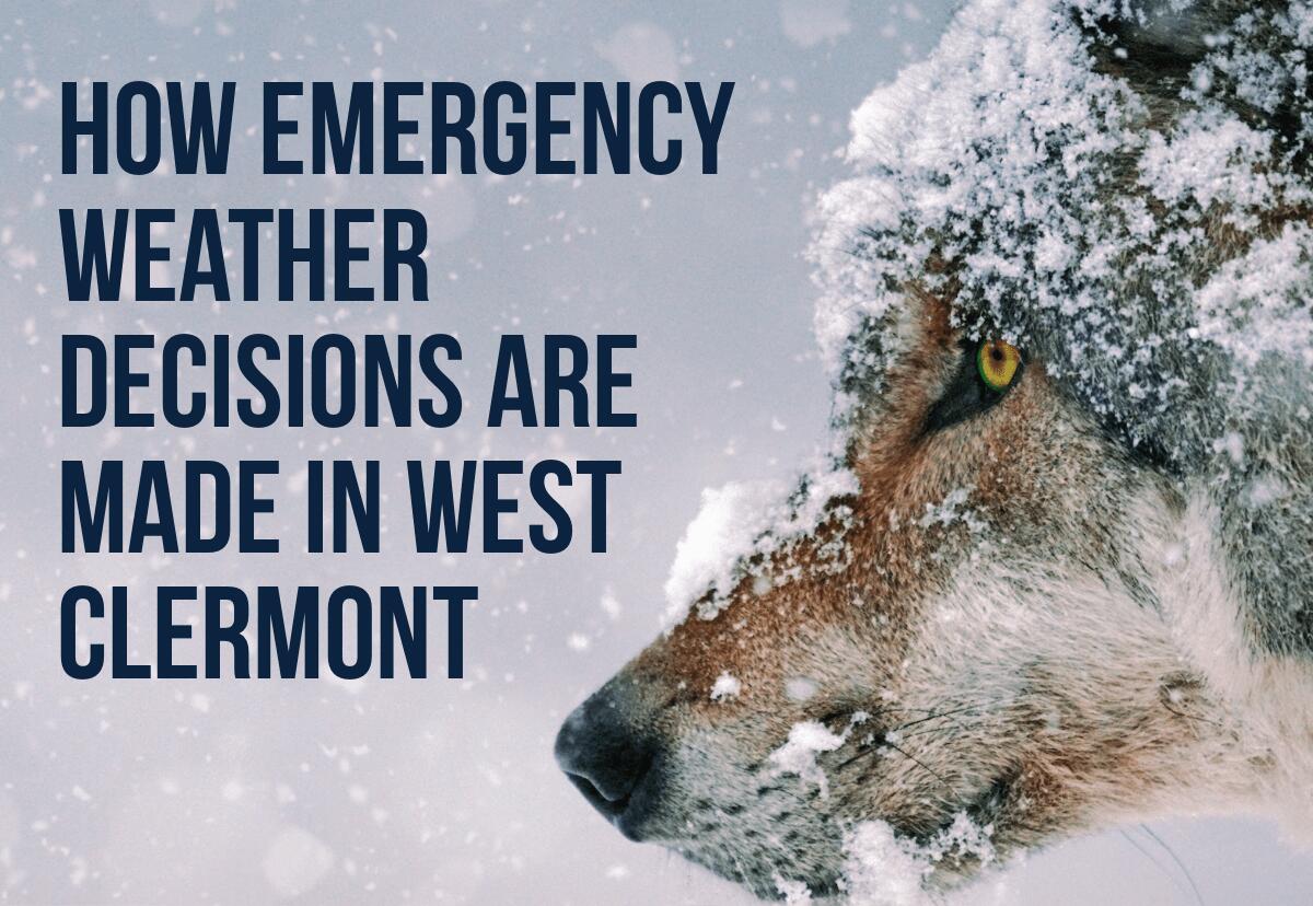 How Emergency Weather Decisions are Made in West Clermont West