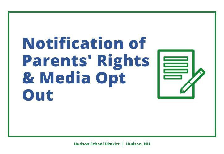 Notification of Parent Rights & Media Opt Out | Hudson School District