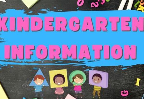 KINDERGARTEN INFORMATION