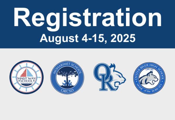 A graphic showing all four ORCSD school logos with the caption: Registration August 4-15, 2025.