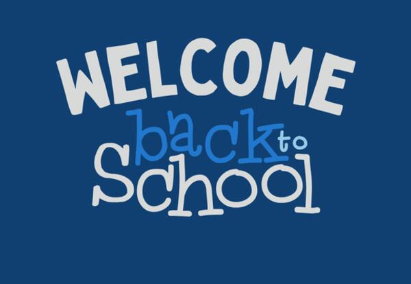 A graphic with the caption: Welcome back to school.