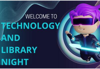Black background with a futuristic boy with purple hair and sunglasses and a glowing hula-hoop floating.  The words "Welcome to Technology and Library Night" is written in glowing, blue text.