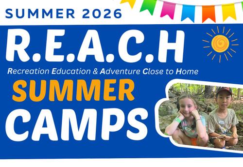 A graphic with the caption: Summer 2026 REACH Summer Camps.
