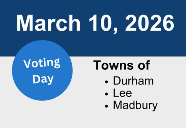 A graphic with the caption: Voting Day March 10, 2026, towns of Durham, Lee and Madbury.