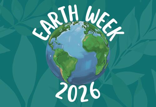 A graphic of planet Earth with the caption: Earth Week 2026.