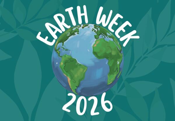A graphic of planet Earth with the caption: Earth Week 2026.