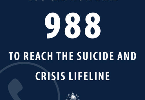 Reach the Suicide and Crisis Lifeline
