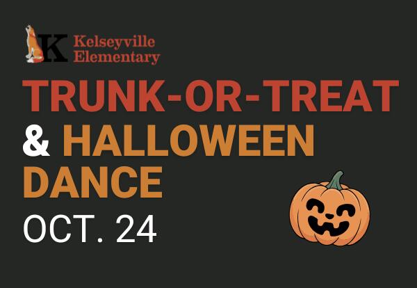 Halloween Dance & Trunk-or-Treat – Oct. 24