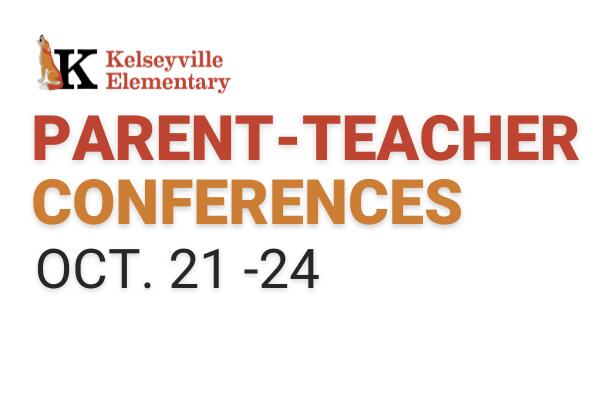 Parent-Teacher Conferences – October 21-24