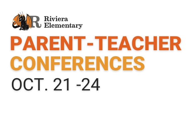 Parent-Teacher Conferences – October 21-24