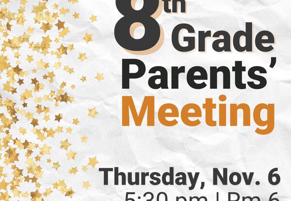8th Grade Parents’ Meeting