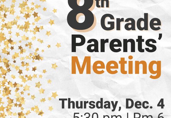 8th Grade Parents’ Meeting