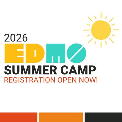 EDMO Summer Camp Registration is Open Now