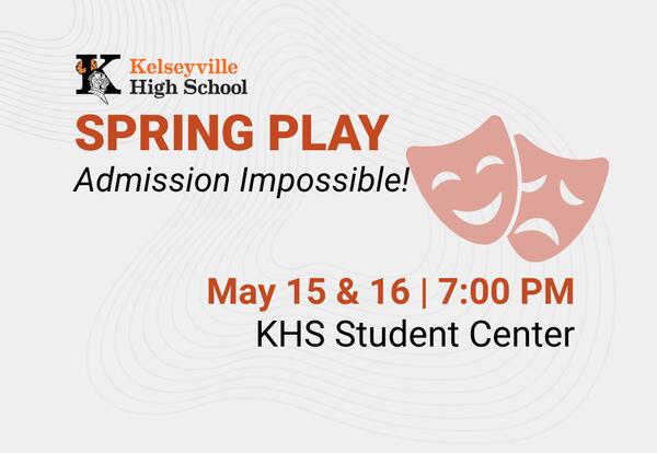 Spring Play – May 15 -16