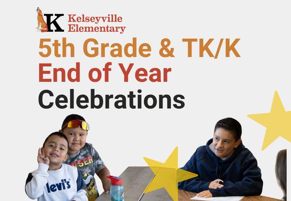 5th Grade and TK/Kindergarten End of Year Celebrations
