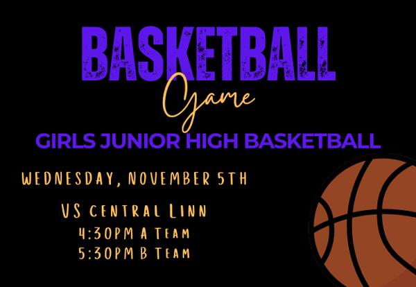 Junior High School Girls Basketball Game vs. Central Linn