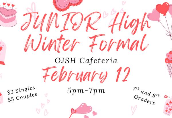 Junior High Winter Formal - Thursday, February 12, 2026