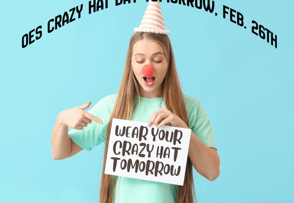 Tomorrow is crazy hat day at OES