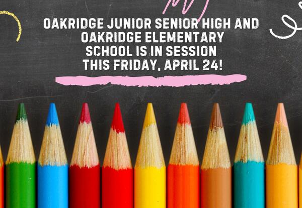 School is in Session - Friday, April 24!