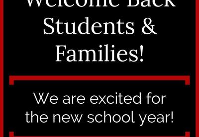 Welcome back students and families; we are excited for the new school year!