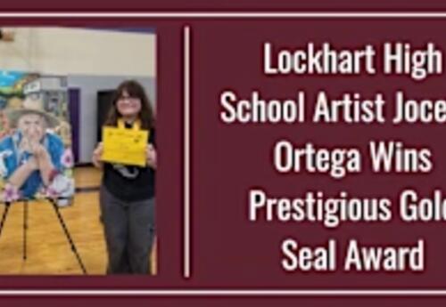 Lockhart High School Artist Jocelyn Ortega Wins Prestigious Gold Seal Award