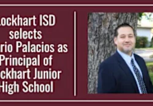 Lockhart ISD Selects Mario Palacios as Principal of Lockhart Junior High School