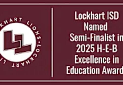 Lockhart ISD Named Semi-Finalist in 2025 H-E-B Excellence in Education Awards