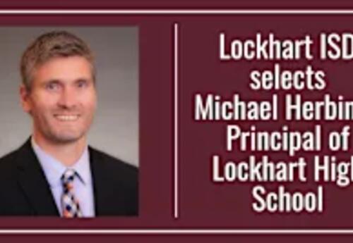 Lockhart ISD Selects Michael Herbin as New Principal of Lockhart High School