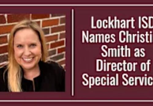 NEWS RELEASE: Lockhart ISD Names Christina Smith as Director of Special Services