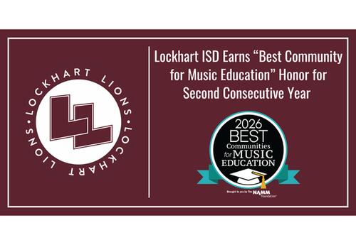 Lockhart ISD Earns “Best Community for Music Education” Honor for Second Consecutive Year