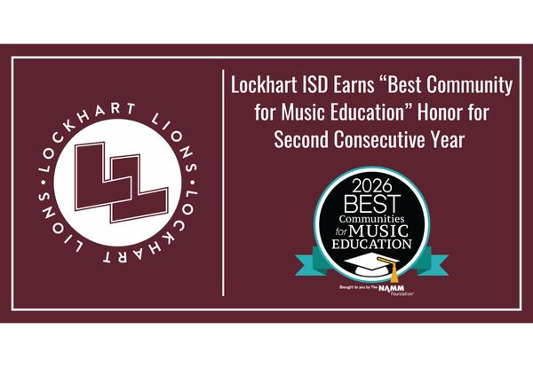 Lockhart ISD Earns “Best Community for Music Education” Honor for Second Consecutive Year