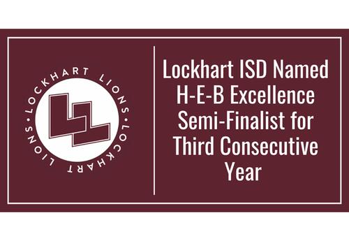 Lockhart ISD Named H-E-B Excellence Semi-Finalist for Third Consecutive Year