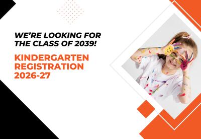 We're looking for the class of 2039, kindergarten registration 2026-27, image of girl with paint covered hands