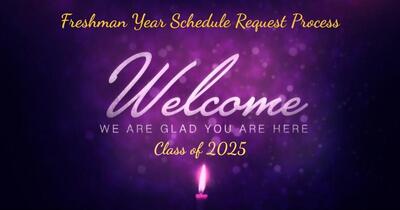 Freshman Year Schedule Request Process