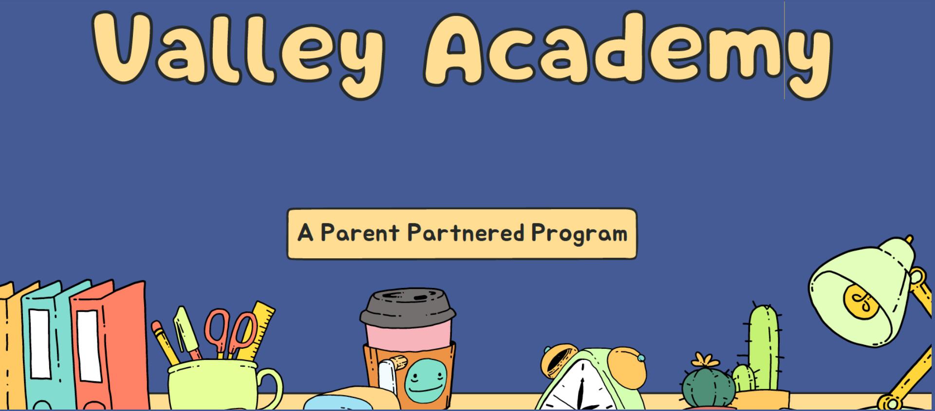 Curious About Valley's Parent-Partnership Approach to Learning?
